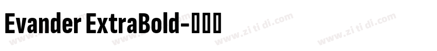 Evander ExtraBold字体转换